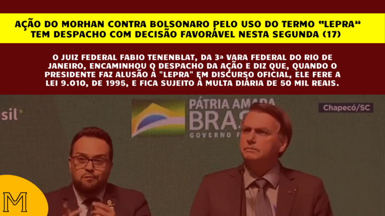 Por ação do Morhan, Justiça proíbe Bolsonaro de usar linguagem preconceituosa sobre hanseníase