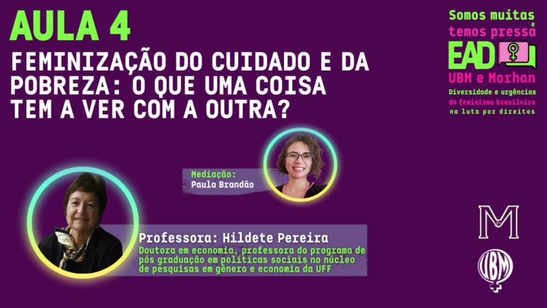 Feminização da pobreza é tema de aula com Hildete Pereira em EAD feminista gratuito, saiba como assistir